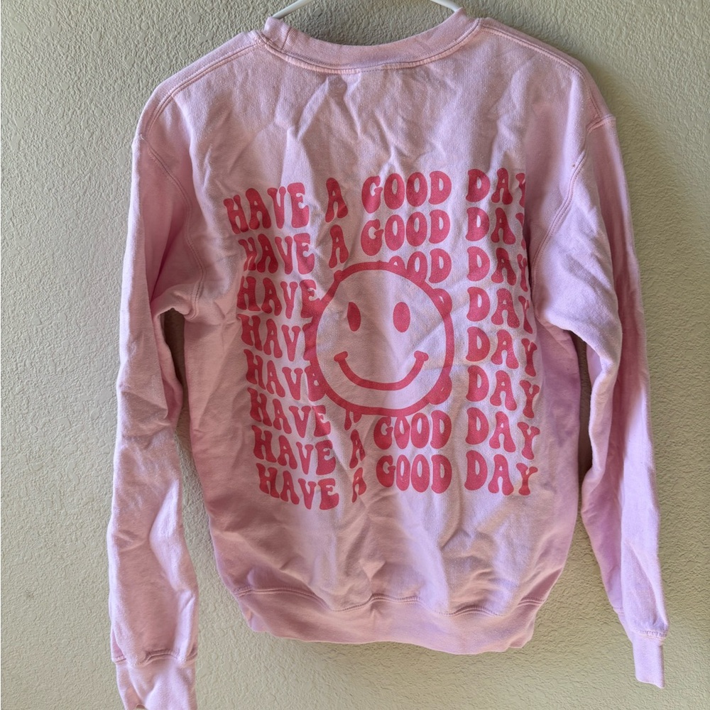Have A Good Day Hoodie